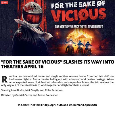 “FOR THE SAKE OF VICIOUS” SLASHES ITS WAY INTO THEATERS APRIL 16